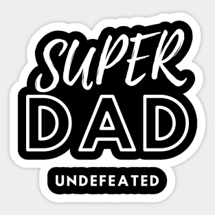 Super Dad, Undefeated Sticker